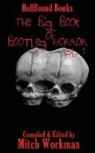 David Owain Hughes, James Longmore, James H Longmore, Mitch Workman - The Big Book of Bootleg Horror