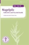 Michael Elies, Annett Kerckhoff, Annette Kerckhoff - Nagelpilz