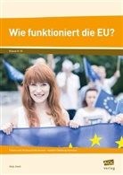Anja Joest, Anja (Dr.) Joest - Wie funktioniert die EU?