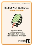 Klar Kirschbaum, Klara Kirschbaum, Luise Welfenstein - Die DaZ-Wort-Bild-Karten: In der Schule