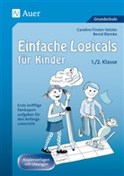 Carolin Finster-Setzler, Caroline Finster-Setzler, Bernd Riemke - Einfache Logicals für Kinder