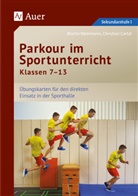 Christian Cartal, Martin Weinmann - Parkour im Sportunterricht Klassen 7-13