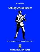 Michae Kahnert, Michael Kahnert - Schlagstockeinsatz