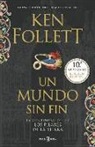 Ken Follett - Los pilares de la tierra 2. Un mundo sin fin