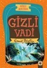 Enid Blyton - Gizli Macera Gizli Vadi