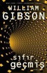 William Gibson - Sifir Gecmis
