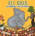 Sigal Adler - Eli Gris Se queda y está feliz