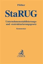 Andr Bäcker, Andre Braun, Andrea Braun, Andrea Braun u a, Lucas F. Flöther, Victor Frhr. von dem Bussche u a... - Unternehmensstabilisierungs- und -restrukturierungsgesetz