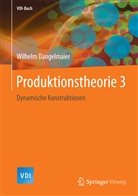 Wilhelm Dangelmaier - Produktionstheorie 3