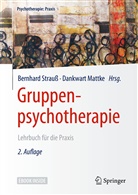 Mattke, Mattke, Dankwart Mattke, Bernhar Strauss, Bernhard Strauß - Gruppenpsychotherapie