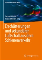 Möser, Möser, Michael Möser, Gerhar Müller, Gerhard Müller - Erschütterungen und sekundärer Luftschall aus dem Schienenverkehr