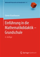 Günter Krauthausen - Einführung in die Mathematikdidaktik - Grundschule