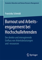 Franziska Schmidt - Burnout und Arbeitsengagement bei Hochschullehrenden