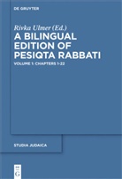 Rivka Ulmer - A Bilingual Edition of Pesiqta Rabbati - Volume 1: Chapters 1-22, 2 Teile