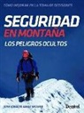 José Ignacio Amat Segura - Seguridad en montaña : los peligros ocultos