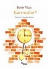 Boris Vian - Karincalar