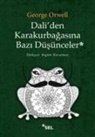 George Orwell - Daliden Karakurbagasina Bazi