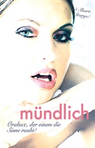 Dian Bertini, Diane Bertini, Uwe Christ, Lis Cohen, Lisa Cohen, Betti Fleur... - Mündlich