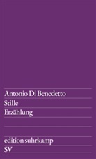 Antonio Benedetto, Antonio Di Benedetto, Antonio Di Benedetto - Stille