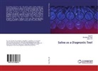 Sye Ali, Syed Ali, Ravishanka Telgi, Ravishankar Telgi, Amit Tirth - Saliva as a Diagnostic Tool