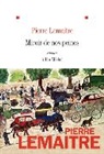 Pierre Lemaitre, Lemaitre-p - Miroir de nos peines