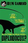 Ben Garrod, Professor Ben Garrod - So You Think You Know About Diplodocus?