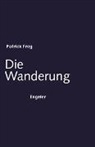 Patrick Frey - Die Wanderung