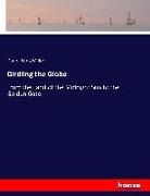 Daniel Long Miller - Girdling the Globe