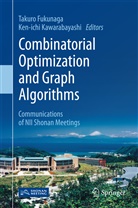 Takur Fukunaga, Takuro Fukunaga, Kawarabayashi, Kawarabayashi, Ken-ichi Kawarabayashi - Combinatorial Optimization and Graph Algorithms