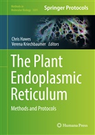 Chri Hawes, Chris Hawes, Kriechbaumer, Kriechbaumer, Verena Kriechbaumer - The Plant Endoplasmic Reticulum