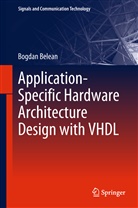 Bogdan Belean - Application-Specific Hardware Architecture Design with VHDL