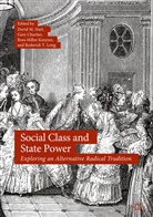 Gar Chartier, Gary Chartier, David M. Hart, Ross Miller Kenyon, Roderick T. Long, Ross Miller Kenyon et al - Social Class and State Power