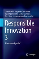 Lotte Asveld, Rietje van Dam-Mieras, Jeroen van den Hoven, Saskia Lavrijssen, Kees Linse, Tsjalling Swierstra... - Responsible Innovation 3