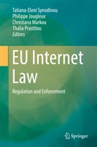 Philipp Jougleux, Philippe Jougleux, Christiana Markou, Christiana Markou et al, Thalia Prastitou, Tatiana-Eleni Synodinou - EU Internet Law