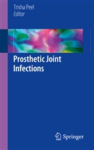 Trish Peel, Trisha Peel - Prosthetic Joint Infections