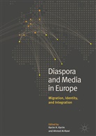 Al-Rawi, Al-Rawi, Ahmed Al-Rawi, Kari H Karim, Karim H Karim, Karim H. Karim... - Diaspora and Media in Europe