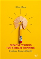Hélène Edberg - Creative Writing for Critical Thinking