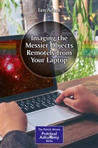 Len Adam, Len J. Adam - Imaging the Messier Objects Remotely from Your Laptop