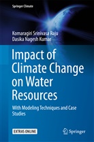 D. Nagesh Kumar, D. Nagesh Kumar, Dasika Nagesh Kumar, K. Srinivasa Raju, Komaragir Srinivasa Raju, Komaragiri Srinivasa Raju - Impact of Climate Change on Water Resources