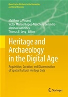 Marinos Ioannides, Ioannides e, Thomas E. Levy, Victor Manuel Lopez-Menchero Bendicho, Víctor Manuel López-Menchero Bendicho, Vícto Manuel López-Menchero Bendicho... - Heritage and Archaeology in the Digital Age