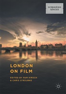 Pa Hirsch, Pam Hirsch, O'Rourke, O'Rourke, Chris O'Rourke - London on Film