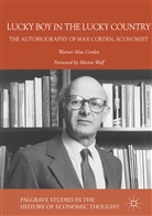 Warner Max Corden - Lucky Boy in the Lucky Country