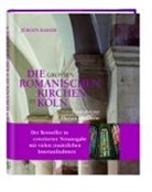 Jürgen Kaiser, Florian Monheim - Die großen romanischen Kirchen in Köln, m. 1 DVD, m. DVD
