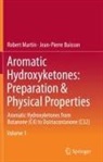 Jean-Pierre Buisson, Robert Martin - Aromatic Hydroxyketones: Preparation & Physical Properties