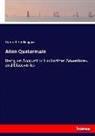 Henry Rider Haggard - Allan Quatermain
