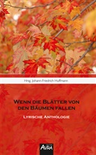 Johann-Friedric Huffmann, Johann-Friedrich Huffmann - Wenn die Blätter von  den Bäumen fallen