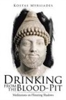 Kostas Myrsiades - Drinking from the Blood-Pit