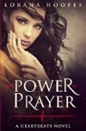 Lorana Hoopes - The Power Of Prayer