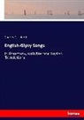 Charles G Leland, Charles G. Leland - English-Gipsy Songs