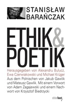 Stanislaw Baranczak, Bulucz, Alexandr Bulucz, Alexandru Bulucz, Ewa Czerwiakowski, Michae Krüger... - Ethik und Poetik